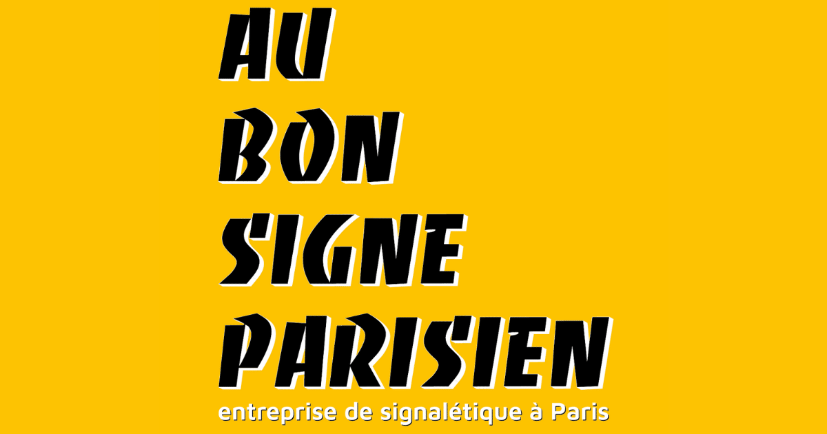 Au Bon Signe Parisien - Signalétique - Vitrophanies - Enseignes
